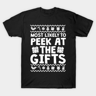 Most Likely To Peek At The Gifts Ugly Christmas T-Shirt